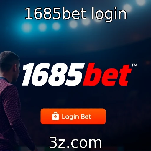 1685bet login Descubra como acessar sua conta no 1685bet facilmente